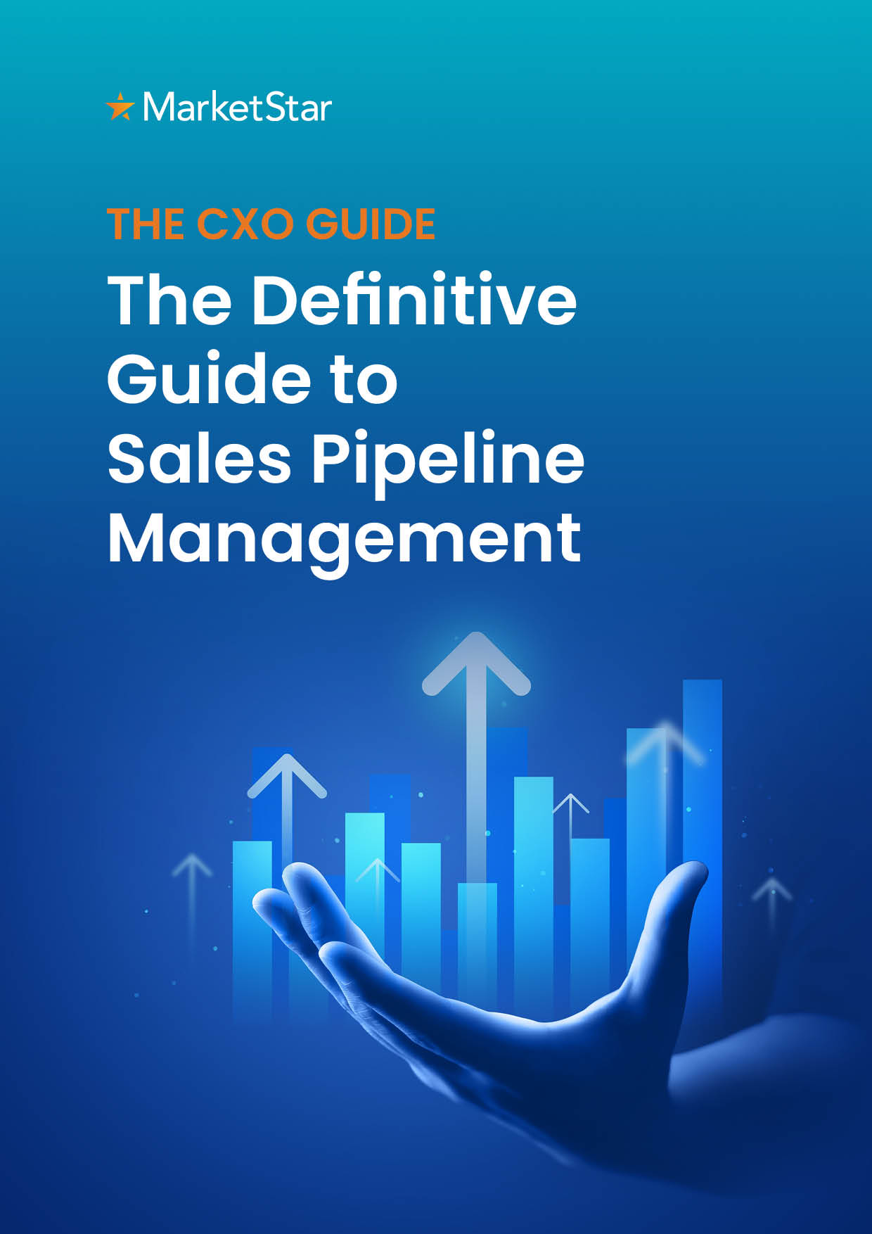 https://www.marketstar.com/hubfs/CXO_Guide_The%20Definitive%20Guide%20to%20Sales%20Pipeline%20Management-1.jpg